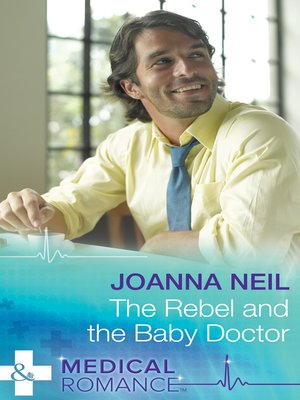 cover image of The Rebel and the Baby Doctor